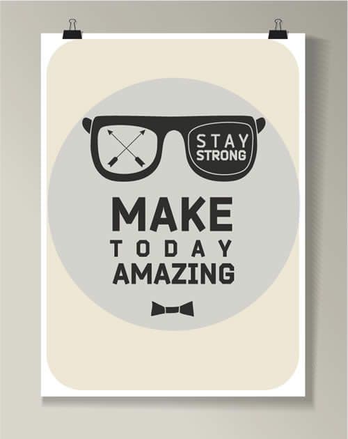 Make Today Amazing motivational poster with sunglasses